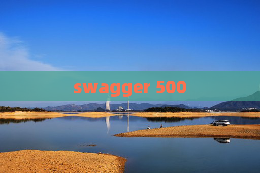 swagger 500 swagger 500